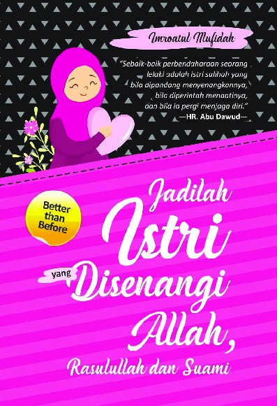JADILAH ISTRI YANG DISENANGI ALLAH, RASULULLAH &amp; SUAMI